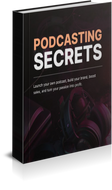 Podcasting Secrets - eBook - Delaware Business Incorporators, Inc.